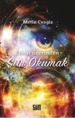 Etkisi Üzerinden Şiir Okumak - Metin Cengiz | Yeni ve İkinci El Ucuz K