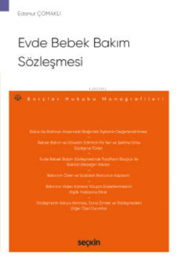 Evde Bebek Bakım Sözleşmesi;– Borçlar Hukuku Monografileri –