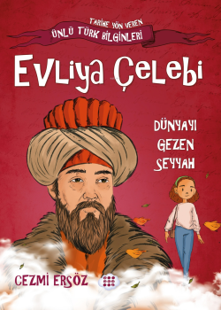 Evliya Çelebi-Dünyayı Gezen Seyyah