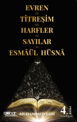 Evren-Titreşim-Harfler-Sayılar-Esmaül Hüsna