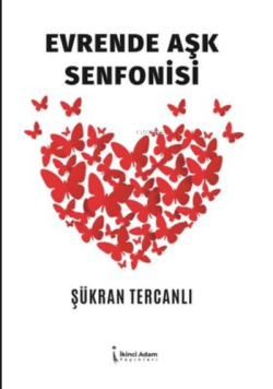 Evrende Aşk Senfonisi