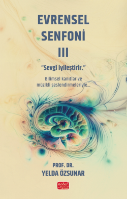 Evrensel Senfoni III - Sevgi İyileştirir