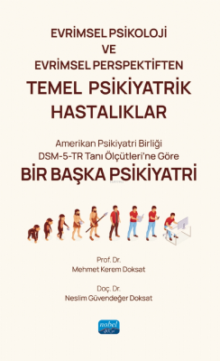 Evrimsel Psikoloji ve Evrimsel Perspektiften Temel Psikiyatrik Hastalıklar