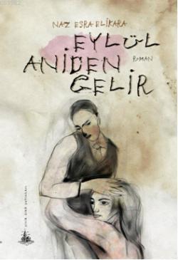 Eylül Aniden Gelir