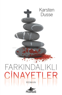 Farkındalıklı Cinayetler;(Farkındalıklı Cinayetler Serisi - 1)