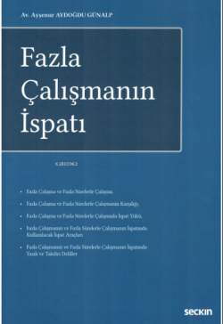 Fazla Çalışmanın İspatı