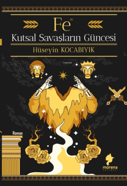 Fe - Kutsal Savaşların Güncesi