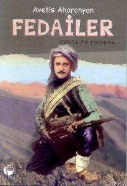 Fedailer Özgürlük Yolunda