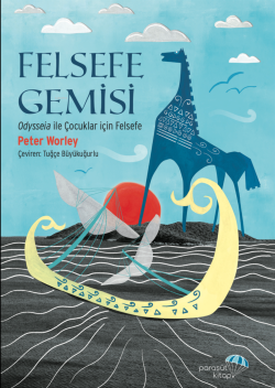 Felsefe Gemisi;Odysseia ile Çocuklar için Felsefe