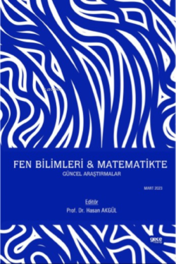 Fen Bilimleri & Matematikte Güncel Araştırmalar - Hasan Akgül | Yeni v