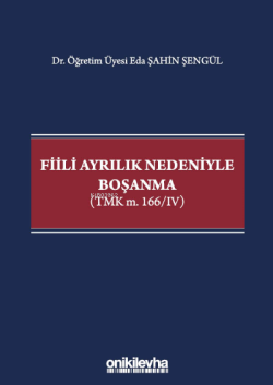 Fiili Ayrılık Nedeniyle Boşanma