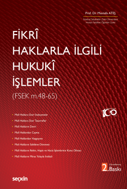 Fikrî Haklarla İlgili Hukukî İşlemler