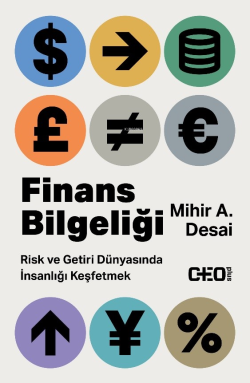 Finans Bilgeliği;Risk ve Getiri Dünyasında İnsanlığı Keşfetmek