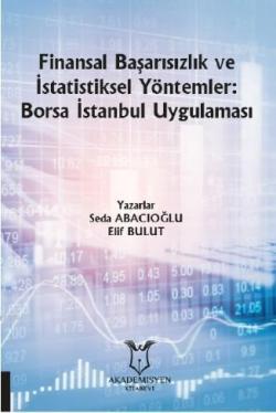 Finansal Başarısızlık ve İstatistiksel Yöntemler: Borsa İstanbul Uygulaması