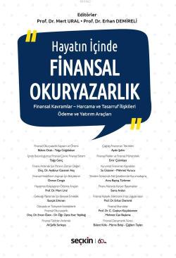 Finansal Okuryazarlık; Finansal Kavramlar – Harcama ve Tasarruf İlişkileri Ödeme ve Yatırım Araçları