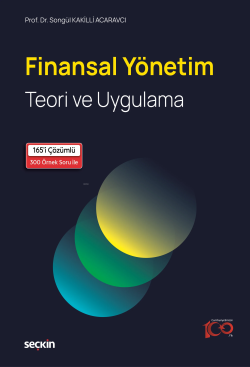 Finansal Yönetim;Teori ve Uygulama