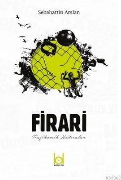 Firari - Trajikomik Hatıralar