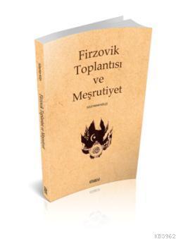 Firzovik Toplantısı ve Meşrutiyet