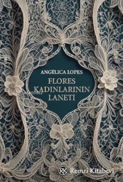 Flores Kadınlarının Laneti - Angelica Lopes | Yeni ve İkinci El Ucuz K