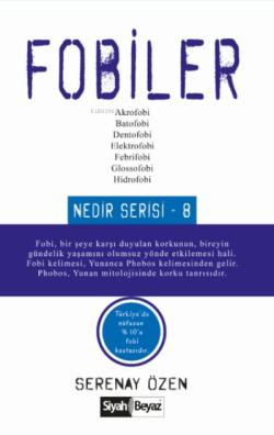 Fobiler Nedir Serisi - 8