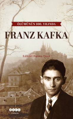 Franz Kafka;Ölümünün 100.Yılında