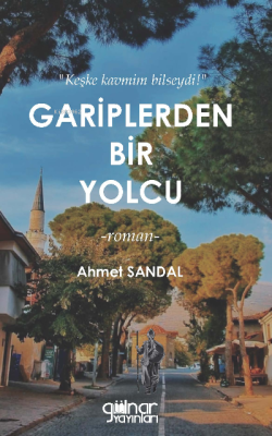 Gariplerden Bir Yolcu