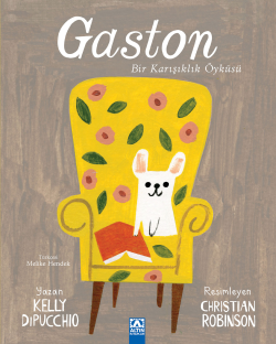 Gaston;Bir Karışıklık Öyküsü - Kelly Dipucchio | Yeni ve İkinci El Ucu