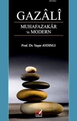 Gazali Muhafazakar ve Modern