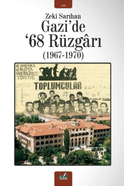 Gazi'de 68 Rûzgârı (1967-1970)