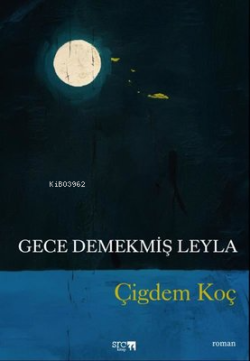 Gece Demekmiş Leyla