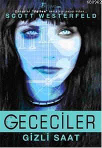 Gececiler - Gizli Saat