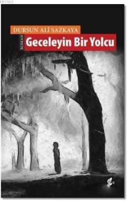 Geceleyin Bir Yolcu