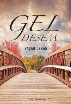 Gel Desem - Yaşar Özkan | Yeni ve İkinci El Ucuz Kitabın Adresi