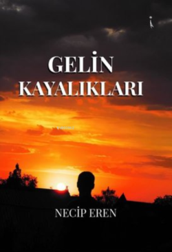 Gelin Kayalıkları - Necip Eren | Yeni ve İkinci El Ucuz Kitabın Adresi