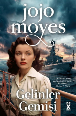 Gelinler Gemisi - Jojo Moyes | Yeni ve İkinci El Ucuz Kitabın Adresi