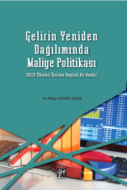 Gelirin Yeniden Dağılımda Maliye Politikası; (OECD Ülkeleri Üzerine Ampirik Bir Analiz)