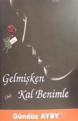 Gelmişken Kal Benimle