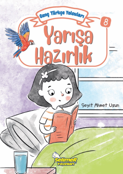 Genç Türkçe Yolcuları - Yarışa Hazırlık - Seyit Ahmet Uzun | Yeni ve İ