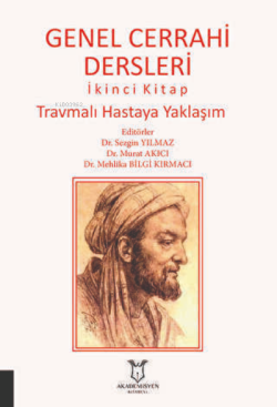 Genel Cerrahi Dersleri İkinci Kitap Travmalı Hastaya Yaklaşım