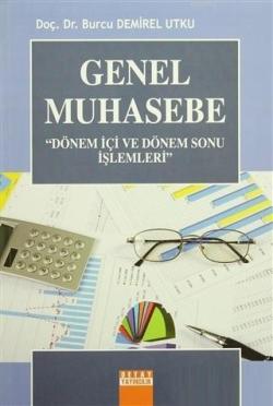 Genel Muhasebe - Dönem İçi ve Dönem Sonu İşlemleri