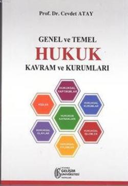 Genel ve Temel Hukuk Kavram ve Kurumları