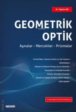 Geometrik Optik;Aynalar – Mercekler – Prizmalar