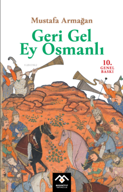 Geri Gel Ey Osmanlı