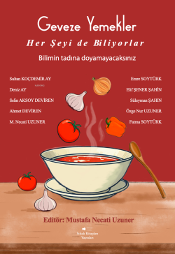 Geveze Yemekler - Her Şeyi de Biliyorlar;Bilimin Tadına Doyamayacaksınız