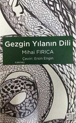 Gezgin Yılanın Dili - Mihai Fırıca | Yeni ve İkinci El Ucuz Kitabın Ad