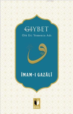 Gıybet; Ölü Eti Yemenin Adı