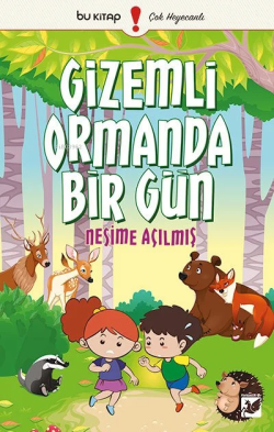 Gizemli Ormanda Bir Gün