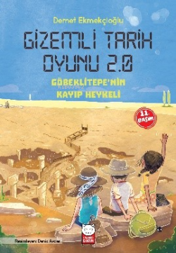 Gizemli Tarih Oyunu 2.0 - Göbeklitepe'nin Kayıp Heykeli