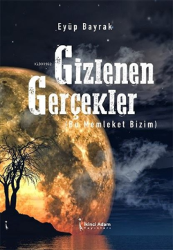 Gizlenen Gerçekler (Bu Memleket Bizim)