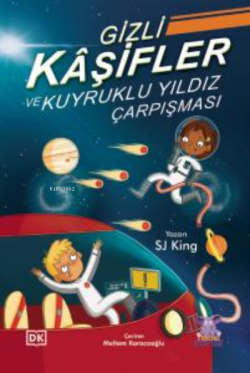 Gizli Kâşifler ve Kuyruklu Yıldız Çarpışması ;The Secret Explorers and the Comet Collision